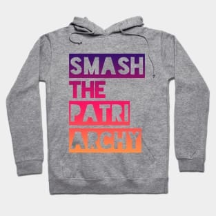 SMASH THE PATRIARCHY Hoodie